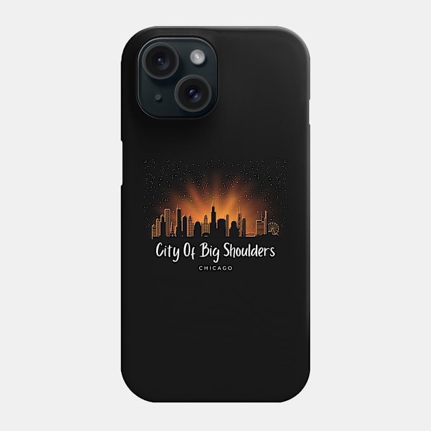 City Of Big Shoulders Phone Case by Kenny The Bartender's Tee Emporium