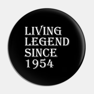 Living Legend Since 1954 Pin