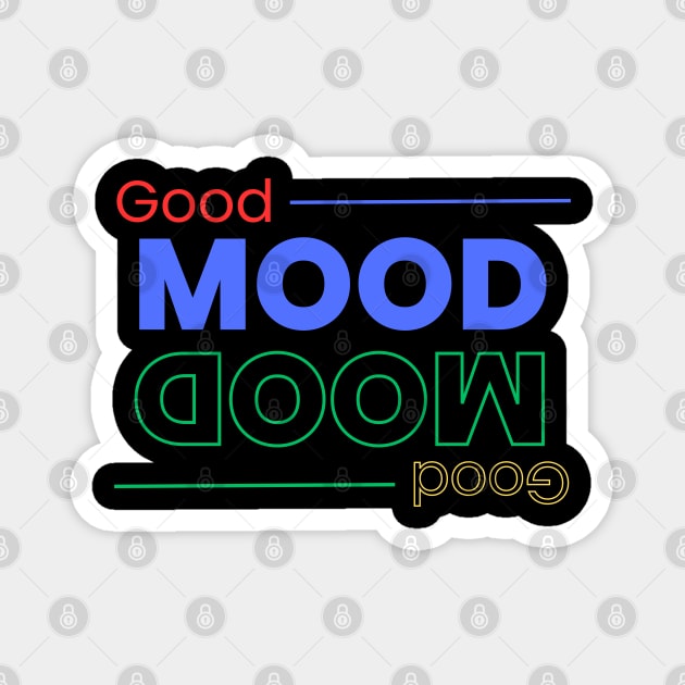 Good Mood all around Magnet by Mood Threads