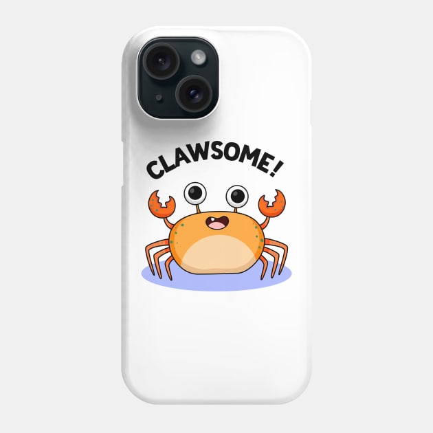 Clawsome Cute Crab Pun Phone Case by punnybone