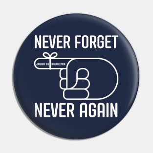 Never Forget January Sixth Pin