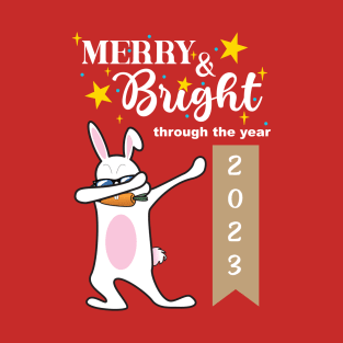 Merry & Bright through the year 2023 T-Shirt