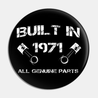 Built in 1971 Car fanatics 49th Birthday Gift ideas Pin