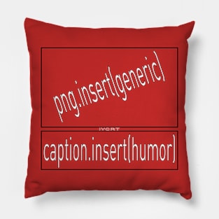 Insert Humor Pillow