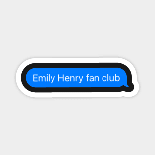 Emily Henry fan club blue message Magnet