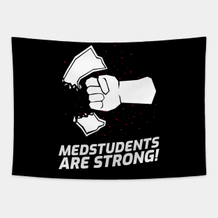 Medstudents Are Strong - Medical Student In Medschool Funny Gift For Nurse & Doctor Medicine Tapestry