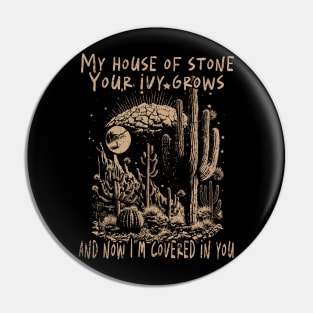 Classic My House Of Stone Men Women Pin