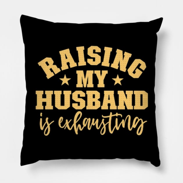 Raising my husband Pillow by ArrigoLazzaro