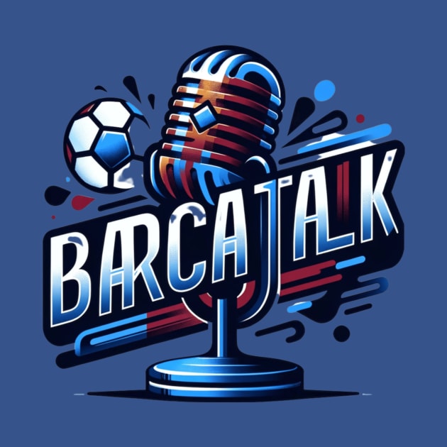 Barca Talk Podcast by Barca Talk Podcast