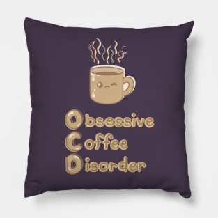 OCD (Obsessive Coffee Disorder) Cute Logo Design - Chocolate Coffee Pillow