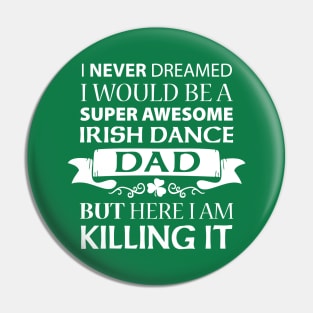 Killing It - Dad Pin