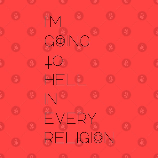 I'm Going to Hell in every religion by LanaBanana