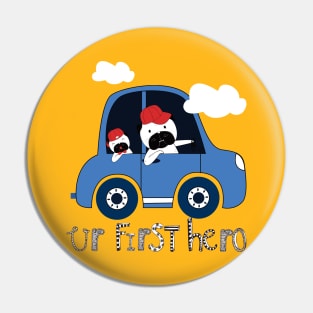 Your First Hero Daddy Baby Kids Cute Gift Pin