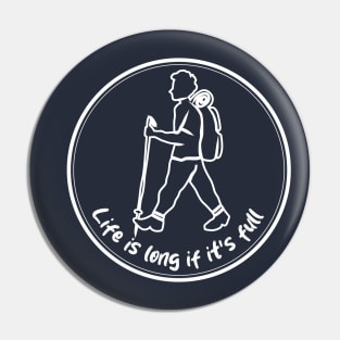 Life is long if it's full-03 Pin
