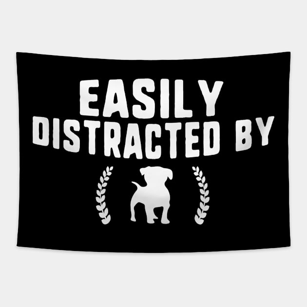 Easily distracted by dogs Tapestry by uniqueversion