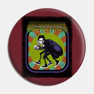 Metamorphosis Pin