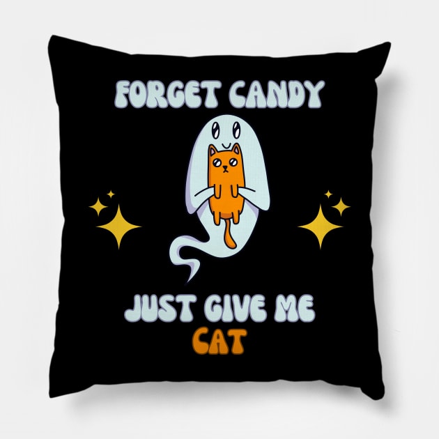 Forget candy just give me cat Pillow by lufiassaiful