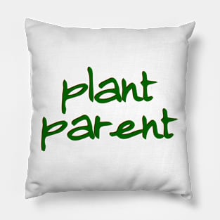 Plant Parent 10a Pillow