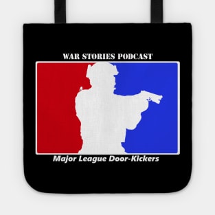 Major League Door-Kickers WAR STORIES Tote