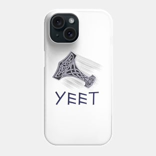 Thor's Hammer Mjölnir the First Yeet Phone Case