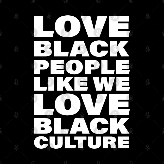 Love Black People by Vector Deluxe