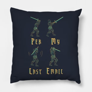 Per my last email Pillow