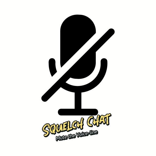 Squelch Chat (mute the voice-line) by PersianFMts