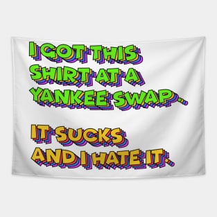 Sarcastic Yankee Swap Tapestry