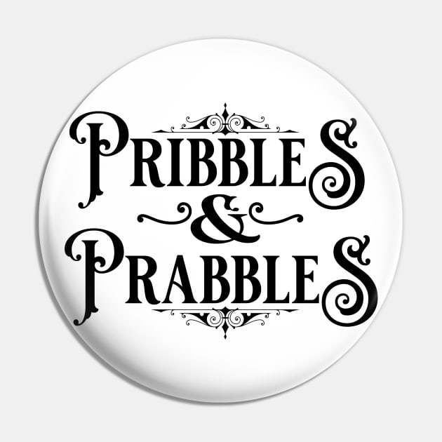 Pribbles & Prabbles (BLK) Pin by DraconicVerses