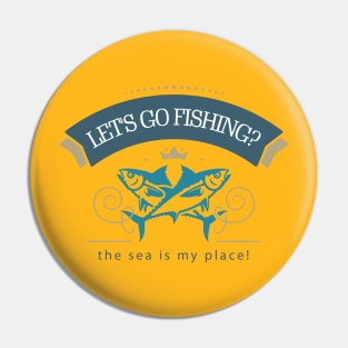 Let's go fishing? Pin
