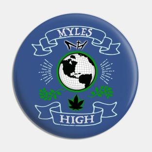 Myles High International Global Pin