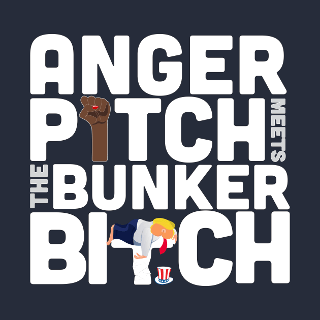 Anger pitch meets the bunker bitch logo lock off by Shutup Donny