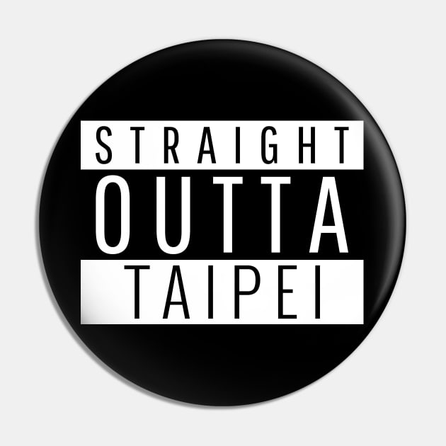 Straight Outta Taipei Pin by ForEngineer