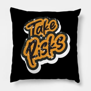 Take Risks Motivation Pillow