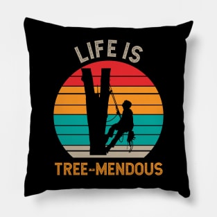 Life is Tree-mendous Arborist Pillow