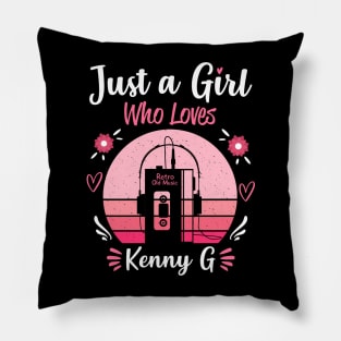 Just A Girl Who Loves Kenny G Retro Vintage Pillow