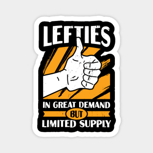 Lefties In Great Demand But Limited Supply Magnet