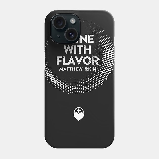 Shine With Flavor. Christian Shirts, Hoodies, and gifts Phone Case by ChristianLifeApparel