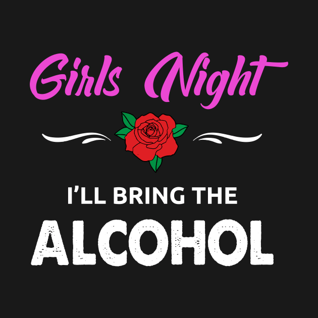 Girls Night Alcohol designs by KuTees