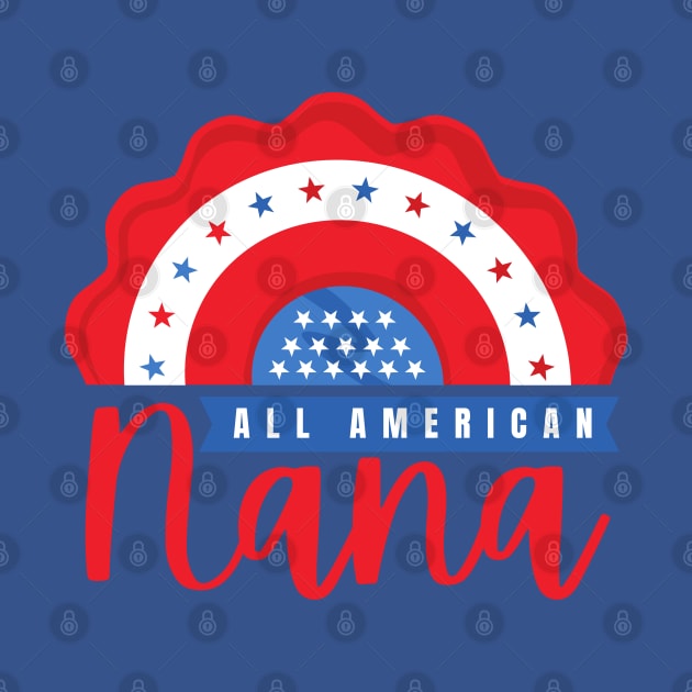 All american nana gift shirt by GuavanaboyMerch