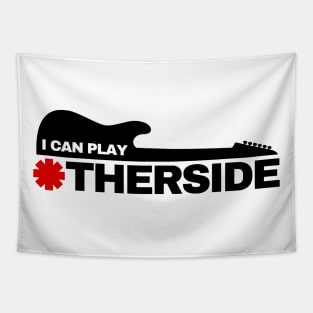 I Can Play Otherside Tapestry