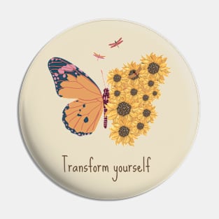 Transform yourself Pin