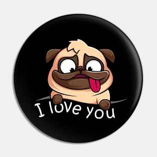 HAPPY MOPS DOG SAY I LOVE YOU Pin