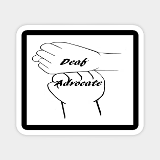 Deaf Advocate B&W Magnet