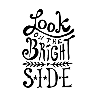 Look On The Bright Side T-Shirt