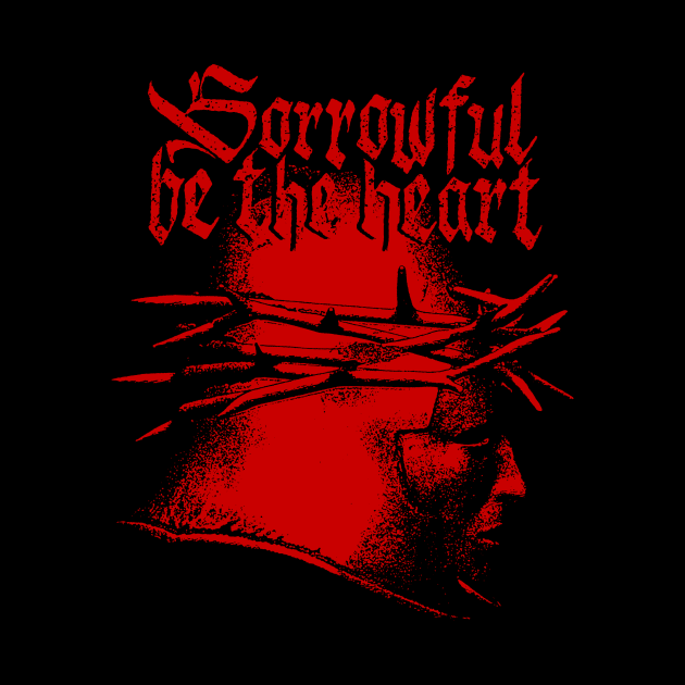 Sorrowful be the heart - III by demonigote