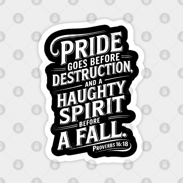 Pride goes before destruction Magnet by UrbanLifeApparel