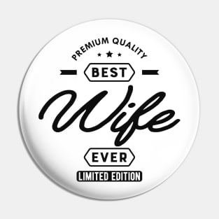 Wife - Best wife ever Pin