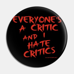 I Hate Critics Pin