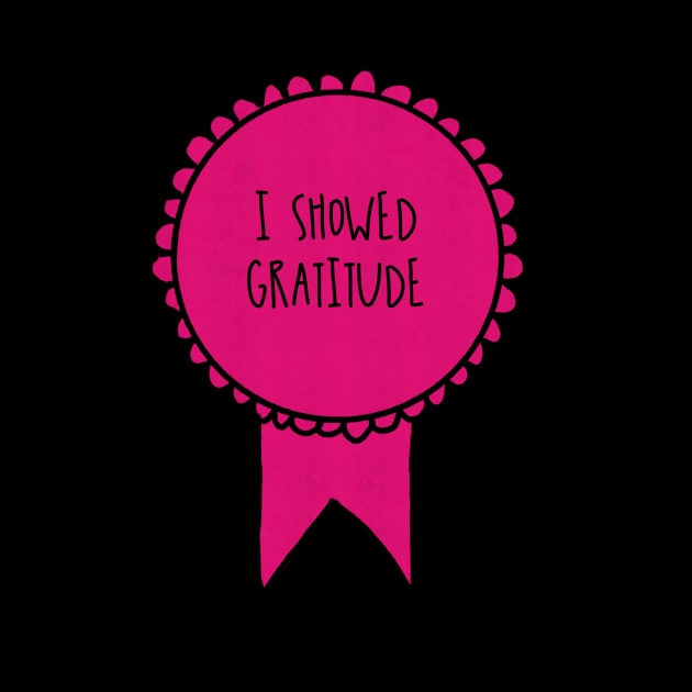 I Showed Gratitude / Self-Care Awards by nathalieaynie